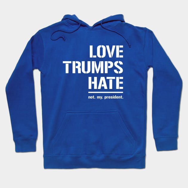 Love Trumps Hate Hoodie by amalya